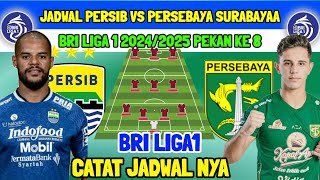 JADWAL PERSIB VS PERSEBAYA SURABAYA  BRI LIGA 1 PEKAN KE 8  LINE UP PERSIB  BERITA PERSIB TERBARU [upl. by Middle]