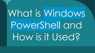 What is Windows PowerShell and How is it Used [upl. by Enilatan]