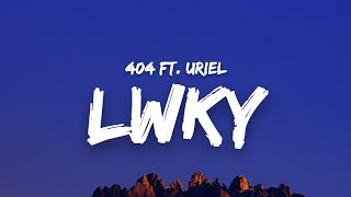 LWKY  404 ft Uriel Lyricsquotpainitin natin ang gabi na magkatabi sabay sindi ng yosi sa tabi uhquot [upl. by Ahseila]