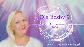 Dla liczby 9 na nowy rok numerologiczny 2024 [upl. by Tobey132]