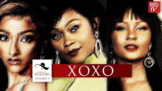 ASSISTANT MADAMS  SEASON 1 FINALE  EP 9  XOXO  REDTV [upl. by Aguste]