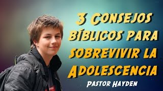 3 CONSEJOS BÍBLICOS PARA SOBREVIVIR LA ADOLESCENCIA  Devocionales Cortos [upl. by Estes]