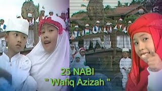 25 NABI  WAFIQ AZIZAH [upl. by Ynittirb]