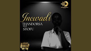 Incwadi feat Stofu [upl. by Stefanie51]