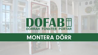 Montera ytterdörr  DOFAB [upl. by Anitrak]