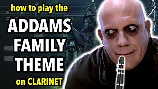 How to play the Addams Family Theme on Clarinet  Clarified [upl. by Petr692]