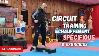 CIRCUIT TRAINING ECHAUFFEMENT SPECIFIQUE 8 exos Cardio Proprio Renfo Agilité Plio tkd [upl. by Ahseiyt]