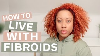 My Fibroids Are Back Living With Fibroids  Diet amp Lifestyle [upl. by Ardnossak865]