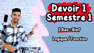 Devoir 1 Semestre 1 Maths  1Bac Biof  Logique  Fonctios  تصحيح فرض الأول الدورة الأولى  1 باك [upl. by Novla]