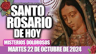 EL SANTO ROSARIO DE HOY MARTES 22 DE OCTUBRE DE 2024 MISTERIOS DOLOROSOSSANTO ROSARIO DE HOYNUEVO [upl. by Wappes]