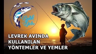 LEVREK AVINDA KULLANILAN YÖNTEMLER VE YEMLER [upl. by Aerdnael]