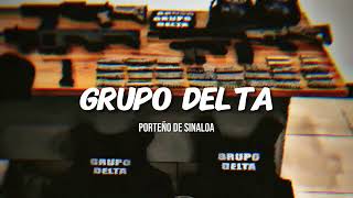 GRUPO DELTA PORTEÑO DE SINALOA [upl. by Stockmon]