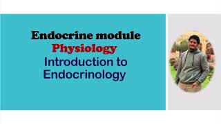 Introduction to endocrinology  Physiology  Endocrine module [upl. by Rosamond]