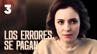 LOS ERRORES SE PAGAN  Capítulo 3  Película romántica en Español Latino [upl. by Leahicm706]