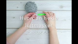 Lær å hekle  hvordan hekle luftmasker Hekling for nybegynnere [upl. by Eceinert]