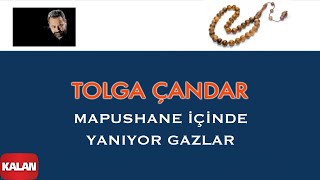 Tolga Çandar  Mapushane İçinde Yanıyor Gazlar I Mahpushane Türküleri © 2005 Kalan Müzik [upl. by Calloway646]