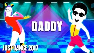 Just Dance 2017 DADDY por PSY Ft CL de 2NE1 [upl. by Hahn]