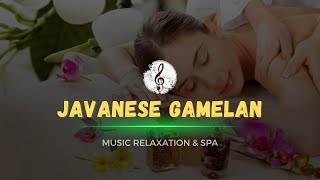 Javanese gamelan Music  Instrumental Music Just Relax amp Close Your Eyes [upl. by Melinde]