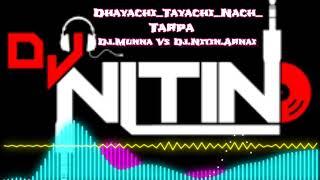 DhayachiTayachiNach Tarpa ll nitinrathad8752 DjNitinArnai dj dance newsong [upl. by Sanfourd]