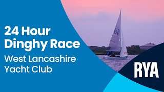 24 HOUR DINGHY RACE  West Lancashire Yacht Club Southport [upl. by Ecydnac86]