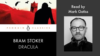 Dracula by Bram Stoker  Read by Mark Gatiss  Penguin Audiobooks [upl. by Shawna]