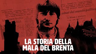 Felice Maniero e la storia della Mala del Brenta  SPECIALE  Archivio storico [upl. by Naloj209]