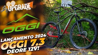 OGGI 73 2024 O LANÇAMENTO MAIS AGUARDADO CHEGOU  UPGRADE BIKES [upl. by Nosydam]