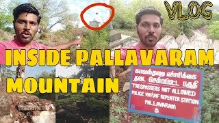 Inside Pallavaram Mountain  Trekking  Restricted Area  Tirusulam Hills Chennai VLOG 14 [upl. by Eilasor871]