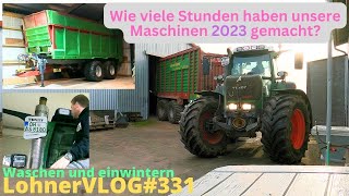 LohnerVLOG331 Maschinen einwintern I Fendt Favorit 818 Nummernschild I Stunden unserer Traktoren [upl. by Gallagher228]