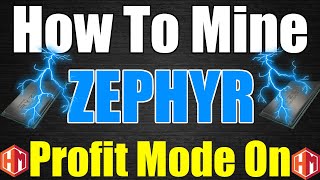 How To Mine ZEPHYR  LIKE A BOSS CPU Mining [upl. by Kurtis]