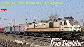 Journey In Gujarat 22969 Okha Banaras SF Express  WHR Route  Indian Railways  Msts Gameplay [upl. by Anoirb375]