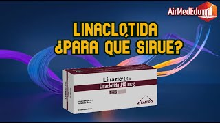 Linaclotida ¿Para qué Sirve [upl. by Lenni]