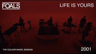 FOALS 2001  Life Is Yours  The Colour Wheel Session [upl. by Domph]