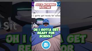 JAYS MORNING ROUTINE  robloxtiktok roblox robux robloxedit robuxgiveaway robloxtrend [upl. by Meeki]