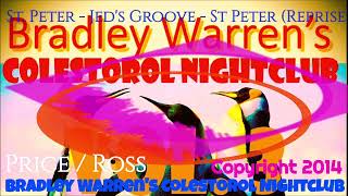 2014  Bradley Warrens Colestorol Nightclub  StPeterJedsGrooveStPeter Reprise  PriceRoss [upl. by Elahcim]