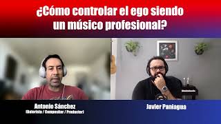 ¿Cómo controlar el ego siendo un músico profesional  Charla con Antonio Sánchez [upl. by Sivaj]