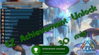 Fast Easy Ark Survival Ascended Achievements in 30 min [upl. by Ssalguod]