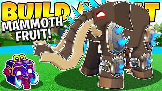 I ADDED THE MAMMOTH FRUIT TO Build a Boat Transform Into A Beast [upl. by Crean]