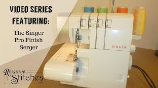 Singer Pro Finish SergerOverlock Introduction [upl. by Treblih]