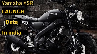 Yamaha XSR Launch Date in India 🇮🇳 Detailed Information PriceSpecs and New Features [upl. by Xena]