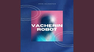 Vacherin Robot [upl. by Adolf]