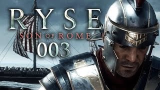 RYSE SON OF ROME 003  Auf nach Britannia HD  Lets Play Ryse Son of Rome [upl. by Ailemrac169]