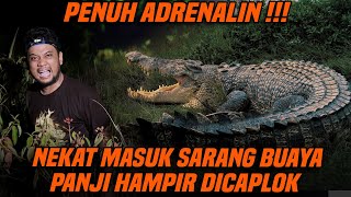 NEKAT MASUK AREA PALING BAHAYA DI KALIMANTAN TIMUR PANJI MASUK SARANG BUAYA [upl. by Nike785]