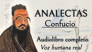 Analectas  Confucio Audiolibro completo con voz humana real [upl. by Meggi]