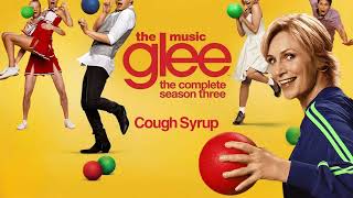 Cough Syrup Episode Version GLEE GLEECAST [upl. by Coltun]