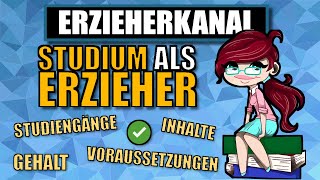 Studieren als Erzieher  Erzieherin  Infos zum Studium  ERZIEHERKANAL [upl. by Ikkiv]