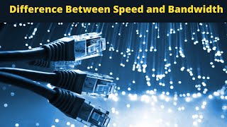 Bandwidth vs Speed  difference between internet speed and bandwidth  Speed and Bandwidth of link [upl. by Bittencourt747]