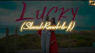 Lucky SlowedReverbLofiGarry Sandhu New Punjabi song 2024 [upl. by Bouchier]