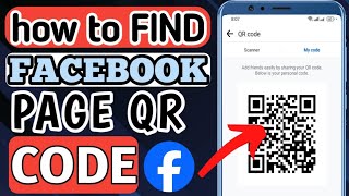 HOW TO FIND FACEBOOK PAGE QR CODE  CREATE QR CODE FOR FACEBOOK PAGE [upl. by Atekehs138]