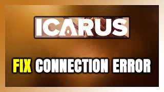 How to FIX ICARUS Connection Error  Server Error [upl. by Zollie]